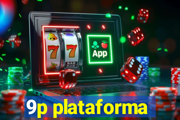 9p plataforma